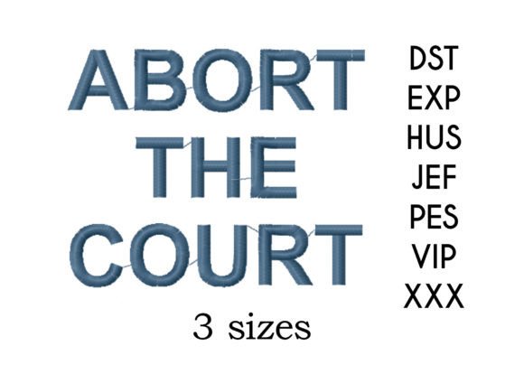 Abort the Court: A Thoughtful Embroidery Design for Meaningful Gifts