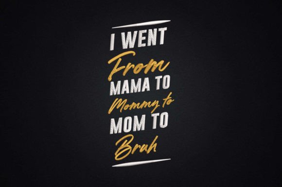 I Went from Mama to Mommy to Mom to Bruh